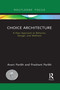 Choice Architecture (A new approach to behavior, design, and wellness) - 9781032095905 by Avani Parikh, Prashant Parikh, 9781032095905