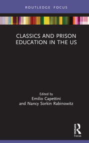 Classics and Prison Education in the US - 9780367820619 by Emilio Capettini, Nancy Sorkin Rabinowitz, 9780367820619