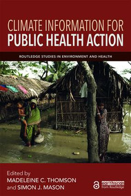 Climate Information for Public Health Action - 9781138069640 by Madeleine C. Thomson, Simon J. Mason, 9781138069640