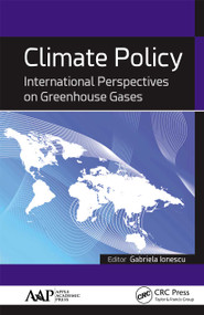 Climate Policy (International Perspectives on Greenhouse Gases) - 9781774636992 by Gabriela Ionescu, 9781774636992