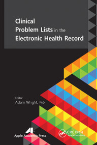 Clinical Problem Lists in the Electronic Health Record - 9781774632369 by Adam Wright, 9781774632369
