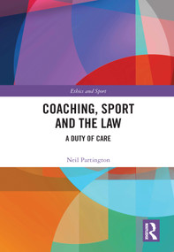 Coaching, Sport and the Law (A Duty of Care) - 9781032004518 by Neil Partington, 9781032004518