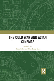 The Cold War and Asian Cinemas - 9781032176208 by Poshek Fu, Man-Fung Yip, 9781032176208