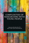 Complexities of Researching with Young People - 9781032084619 by Paulina Billett, Matt Hart, Dona Martin, 9781032084619