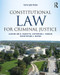 Constitutional Law for Criminal Justice - 9781138601819 by Jacqueline R. Kanovitz, Jefferson L. Ingram, Christopher J. Devine, 9781138601819
