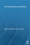 The Contemporary Goffman - 9780415654425 by Michael Hviid Jacobsen, 9780415654425
