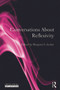 Conversations About Reflexivity - 9780415733076 by Margaret S. Archer, 9780415733076