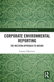Corporate Environmental Reporting (The Western Approach to Nature) - 9780367785451 by Leanne J Morrison, 9780367785451