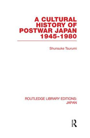 A Cultural History of Postwar Japan (1945-1980) - 9780415846882 by Shunsuke Tsurumi, 9780415846882