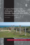 Cyprus between Late Antiquity and the Early Middle Ages (ca. 600-800) (An Island in Transition) - 9780367885434 by Luca Zavagno, 9780367885434