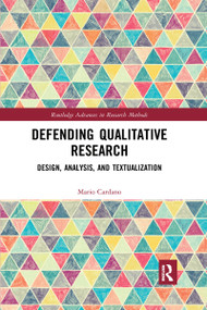 Defending Qualitative Research (Design, Analysis, and Textualization) - 9781032173528 by Mario Cardano, 9781032173528