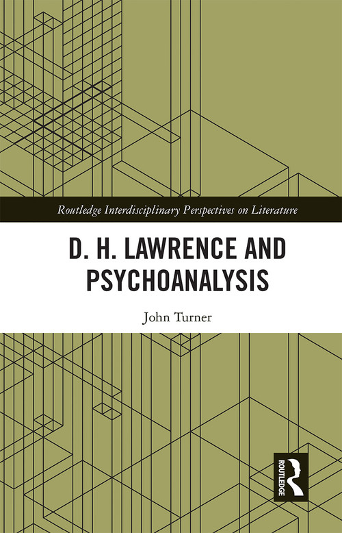 D. H. Lawrence and Psychoanalysis - 9781032238180 by John Turner, 9781032238180