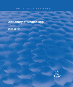 Dictionary of Enamelling (History and Techniques) - 9781138311916 by Erika Speel, 9781138311916