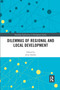 Dilemmas of Regional and Local Development - 9781032173825 by Jerzy Bański, 9781032173825