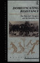 Domesticating Resistance (The Dhan-Gadi Aborigines and the Australian State) - 9780367716875 by Barry Morris, 9780367716875