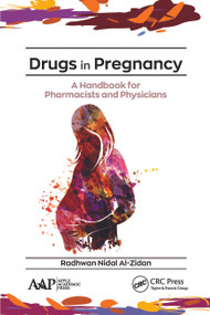 Drugs in Pregnancy (A Handbook for Pharmacists and Physicians) - 9781774635001 by Radhwan Nidal Al-Zidan, 9781774635001