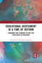 Educational Assessment in a Time of Reform (Standards and Standard Setting for Excellence in Education) - 9781032085128 by Coert Loock, Vanessa Scherman, 9781032085128