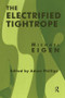 The Electrified Tightrope - 9781855753969 by Michael Eigen, Adam Phillips, 9781855753969
