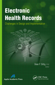 Electronic Health Records (Challenges in Design and Implementation) - 9781774633113 by Dean F. Sittig, 9781774633113