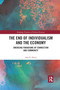 The End of Individualism and the Economy (Emerging Paradigms of Connection and Community) - 9781032174686 by Ann E. Davis, 9781032174686