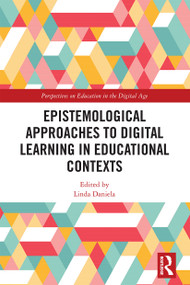 Epistemological Approaches to Digital Learning in Educational Contexts - 9781032236773 by Linda Daniela, 9781032236773
