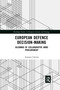 European Defence Decision-Making (Dilemmas of Collaborative Arms Procurement) - 9781032173641 by Antonio Calcara, 9781032173641