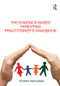The Evidence-based Parenting Practitioner's Handbook - 9780415609937 by Kirsten Asmussen, 9780415609937