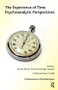 The Experience of Time (Psychoanalytic Perspectives) - 9781855757752 by Jorge Canestri, Leticia Glocer Fiorini, 9781855757752