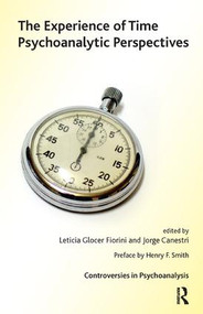 The Experience of Time (Psychoanalytic Perspectives) - 9781855757752 by Jorge Canestri, Leticia Glocer Fiorini, 9781855757752