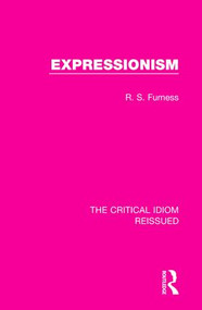 Expressionism - 9781138283862 by R. S. Furness, 9781138283862