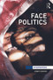 Face Politics - 9780415672184 by Jenny Edkins, 9780415672184