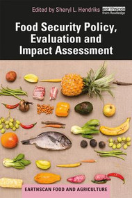 Food Security Policy, Evaluation and Impact Assessment - 9781138497092 by Sheryl L. Hendriks, 9781138497092