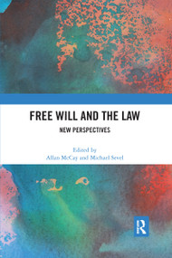 Free Will and the Law (New Perspectives) - 9780367661441 by Allan McCay, Michael Sevel, 9780367661441