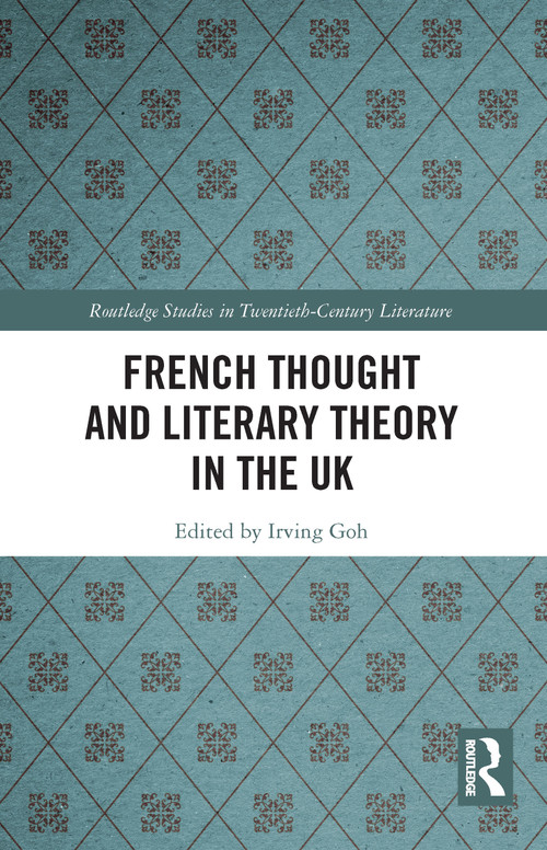 French Thought and Literary Theory in the UK - 9781032087436 by Irving Goh, 9781032087436