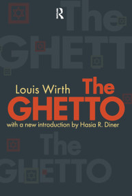 The Ghetto by Louis Wirth, 9781560009832