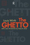 The Ghetto by Louis Wirth, 9781560009832