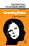 Growing Pains (A Study of Teenage Distress) by Edna M. Irwin, 9781138992085