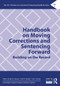 Handbook on Moving Corrections and Sentencing Forward (Building on the Record) by Pamela K. Lattimore, Beth M. Huebner, Faye S. Taxman, 9780367566715
