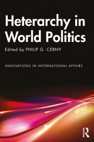 Heterarchy in World Politics - 9781032403410 by Philip G. Cerny, 9781032403410
