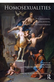 Homosexualities (Psychogenesis, Polymorphism, and Countertransference) - 9781782203131 by Elda Abrevaya, Frances Thomson-Salo, 9781782203131