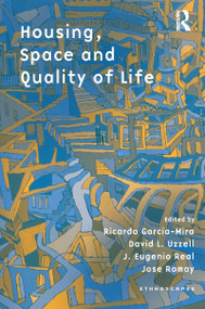 Housing, Space and Quality of Life - 9781138355965 by Ricardo Garcia Mira, David L. Uzzell, J. Eulogio Real, Jose Romay, 9781138355965