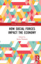 How Social Forces Impact the Economy - 9781032235684 by Steven Pressman, 9781032235684