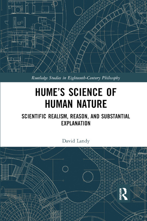 Hume's Science of Human Nature (Scientific Realism, Reason, and Substantial Explanation) - 9780367891718 by David Landy, 9780367891718