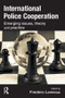 International Police Cooperation (Emerging Issues, Theory and Practice) - 9781843927600 by Frederic Lemieux, 9781843927600