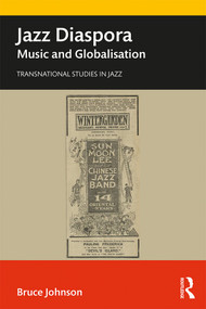 Jazz Diaspora (Music and Globalisation) - 9781138577558 by Bruce Johnson, 9781138577558
