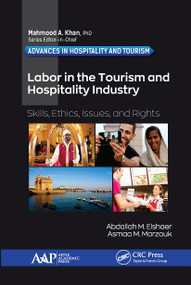 Labor in the Tourism and Hospitality Industry (Skills, Ethics, Issues, and Rights) - 9781774634158 by Abdallah M. Elshaer, Asmaa M. Marzouk, 9781774634158