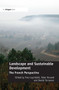 Landscape and Sustainable Development (The French Perspective) - 9780367787370 by Yves Luginbühl, Peter Howard, 9780367787370