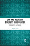 Law and Religious Diversity in Education (The Right to Difference) - 9781032335995 by Kyriaki Topidi, 9781032335995