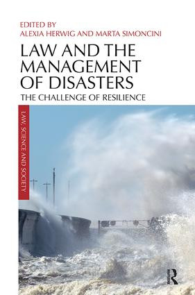 Law and the Management of Disasters (The Challenge of Resilience) - 9781138624368 by Alexia Herwig, Marta Simoncini, 9781138624368