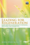 Leading For Regeneration (Going Beyond Sustainability in Business Education, and Community) - 9780415692458 by John Hardman, 9780415692458